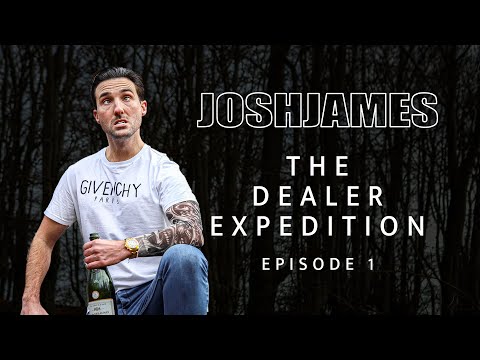 The Dealer Expedition - JOSH JAMES