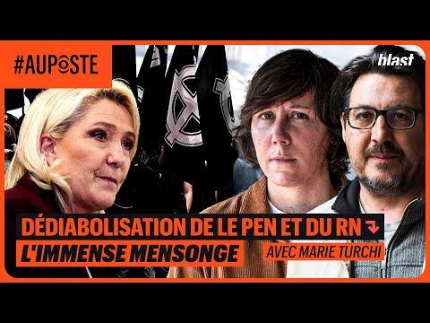 DÉDIABOLISATION DE LE PEN ET DU RN : L’IMMENSE MENSONGE
