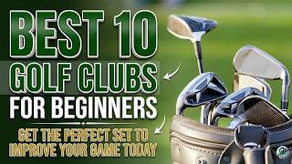 Best 10 Golf Clubs For Beginners 2026 - Top Rated Beginner Golf Sets!
