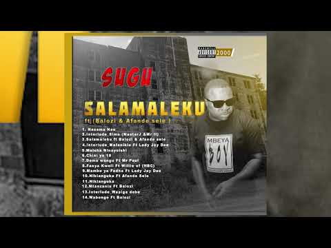 Sugu feat Balozi & Afande Sele   Salamaleku