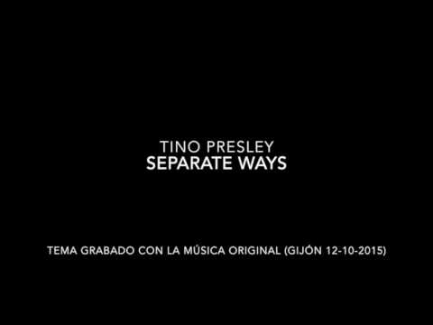Tino Presley - Separate Ways (cover)