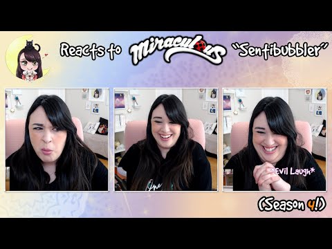 ★Luna-TK Reacts to Miraculous! Season 4! (Sentibubbler)★