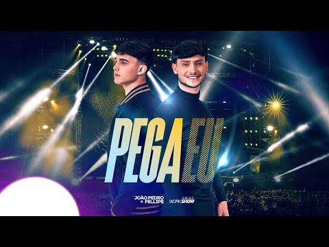 PEGA EU | João Pedro e Fellipe - Ao Vivo