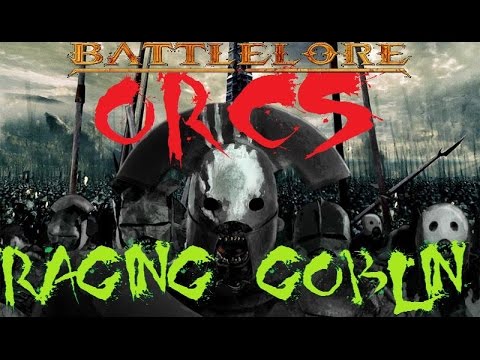 ORCS - Raging Goblin - Battlelore
