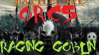 ORCS - Raging Goblin - Battlelore