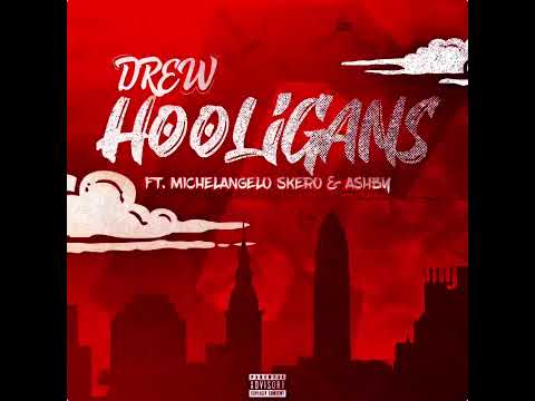 Drew Santos - Hooligans (feat. Michelangelo Skero & Ashby) (Audio Only)
