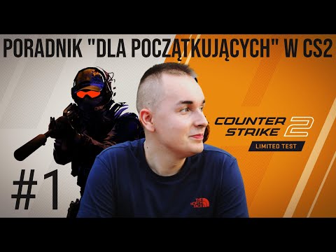 Poradnik "DLA POCZĄTKUJĄCYCH" w CS2 - Jak zacząć? #1