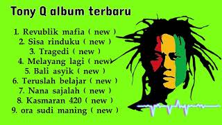 Download lagu Tony Q Rastafara - Album Terbaru 2025 | Lagu Reggae Indonesia Terbaik mp3