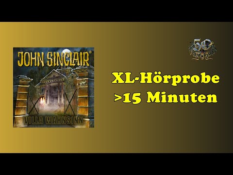 XL Hörprobe - VILLA WAHNSINN - Die John Sinclair Jubiläumsfolge