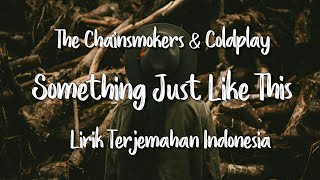 Download lagu Something Just Like This - The Chainsmokers & Coldplay (One Voice Children's Choir)|Lirik Terjemahan mp3