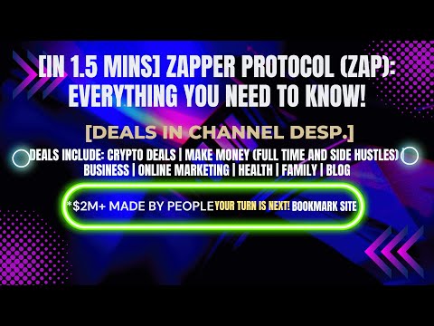 [In 1.5 mins] Zapper Protocol (ZAP): Everything You Need to Know! [Crypto Deals In Desp.]