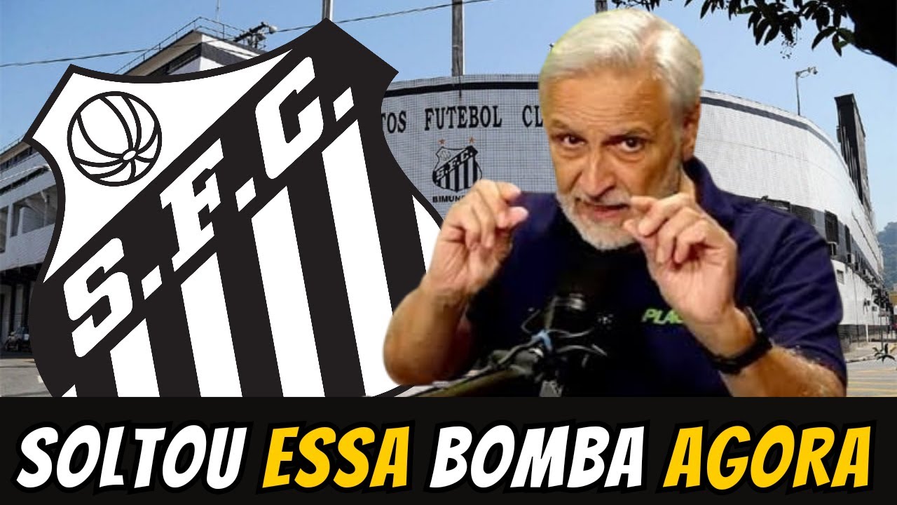 MINHA NOSSA! SOLTOU ESSA BOMBA AGORA! INFORMAÇAO DO PEIXE! NOTICIAS DO SANTOS! ULTIMAS DO SANTOS