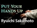 Ryuichi Sakamoto - Put Your Hands Up 【4K / Hi-Res Audio】