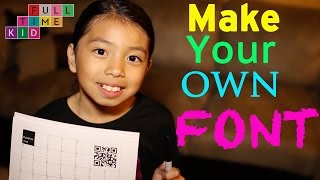 How to Make Your Own Font | Full-Time Kid