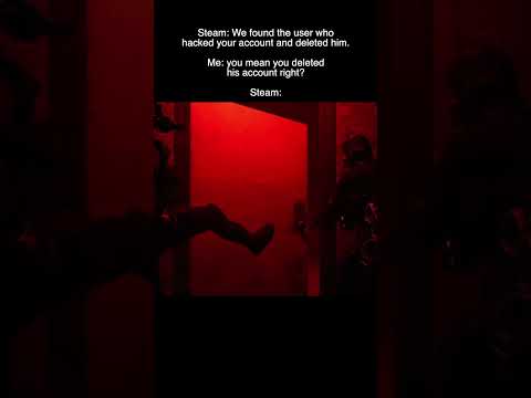 Steam support on fire🙏🏻🔥  #steam  #support #videogames #readyornot #meme #perte #shorts #hacker