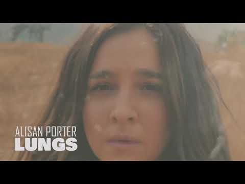 ALISAN PORTER- LUNGS- THE OFFICIAL MUSIC VIDEO