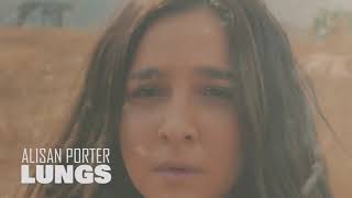 ALISAN PORTER- LUNGS- THE OFFICIAL MUSIC VIDEO
