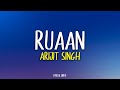 Ruaan Arijit Singh Tiger 3 Lyrical Video Unied Studios