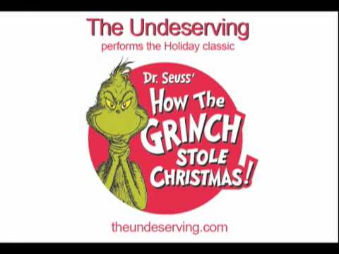 You're A Mean One Mr. Grinch - The Undeserving