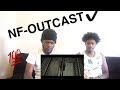 NF - Outcast NF - Outcast