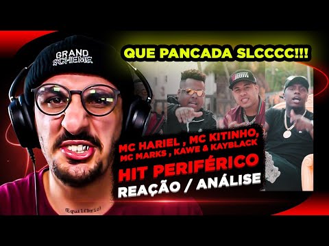 QUE PANCADA! Hit Periférico I - Mc Hariel , Mc Kitinho, Mc Marks , Kawe & Kayblack [Reação/ Análise]