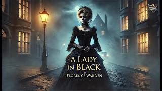 Una dama de negro por florence warden a lady in black historia de misterio y suspenso