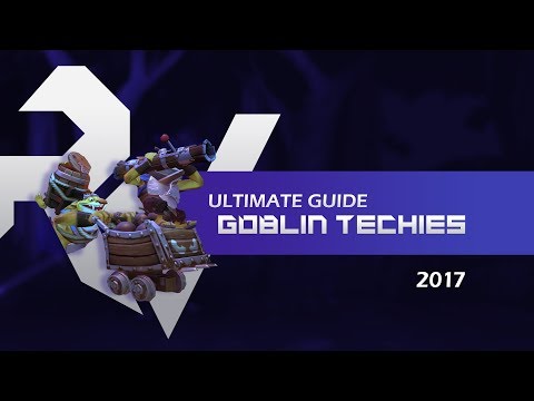 RobotVice's Ultimate Guide to Goblin Techies 2017