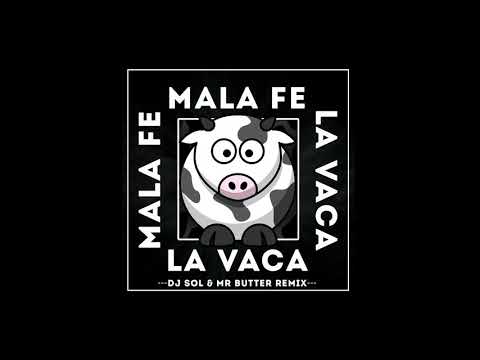 Mala Fe - La Vaca (DJ Sol & Mr.Butter Remix)