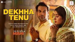 Download lagu Dekhha Tenu (Full HD Song) | Mr. & Mrs. Mahi | Rajkummar Rao, Janhvi Kapoor | Mohd. Faiz | mp3 Download lagu Dekhha Tenu (Full HD Song) | Mr. & Mrs. Mahi | Rajkummar Rao, Janhvi Kapoor | Mohd. Faiz | mp3