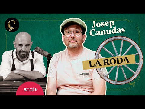 LA RENAIXENÇA: La roda, amb Josep Canudas (1x003)