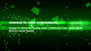 Shaggy Mohombi Faydee Costi - Habibi (I need Your love) Sherman de Vries [[Electro House Remix]]