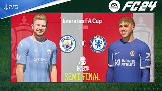 FC 24 - Manchester City Vs Chelsea - FA Cup - SEMI Final 23/24 | PS5™ [4K60]