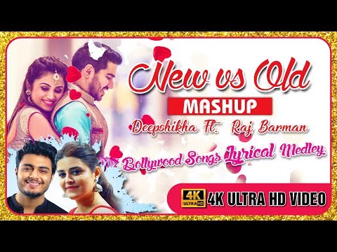 New vs Old 2 Mashup with Lyrics | Deepshikha Ft.Raj Barman | Bollywood Songs Medley | IMPRESS DESIGN