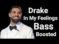 Drake Kiki Do You Love Me In My Feelings Bass Boosted