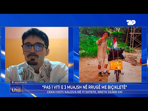 Çudia! Udhëtoi me biçikletë nga Kosova në Indonezi, 1 vit e 3 muaj, Çeki: Kalova 3 luftëra!