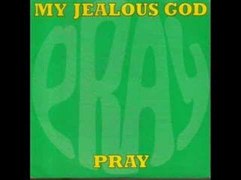 My Jealous God - Pray