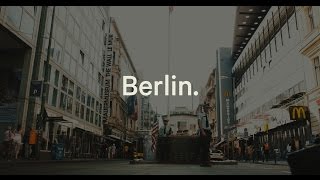 Berlin Cinematic in 4K  | Panasonic GH4 Sigma 18-35 mm Samyang 14 mm