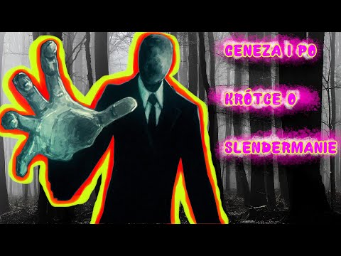 Slenderman , historia geneza ciekawostki.