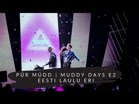 Púr Múdd | Muddy Days E2 | Eesti Laulu eri