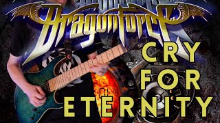 Cry For Eternity (DragonForce) Guitar Cover