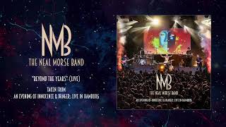 THE NEAL MORSE BAND - Beyond The Years (OFFICIAL VIDEO)