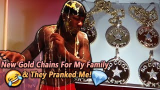 I Surprised My Family With Gold Chains &amp; They Pranked Me!