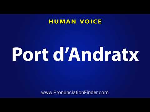 How To Pronounce Port d’Andratx