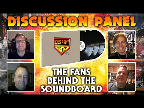 KISS ARMY NATION PODCAST Episode 16 - Discussion Panel (The Fans Behind the Soundboard)