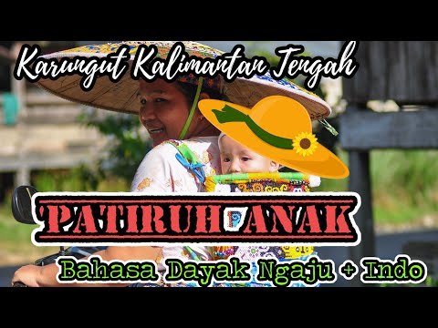 Karungut Menidurkan Anak 'Patiruh Anak