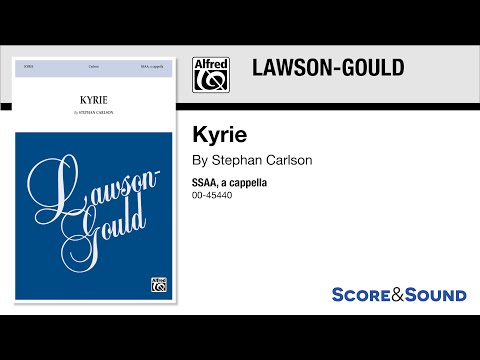 Kyrie, by Stephan Carlson – Score & Sound
