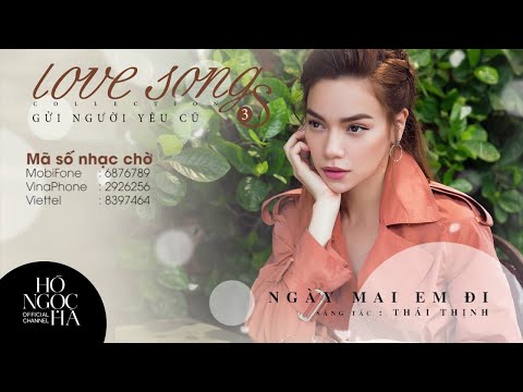 Ngày Mai Em Đi - Hồ Ngọc Hà | Love Songs Collection 3 (Official Audio)