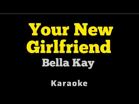 Ur New Girlfriend - Bella Kay