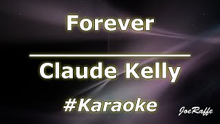 Claude Kelly - Forever (Karaoke)