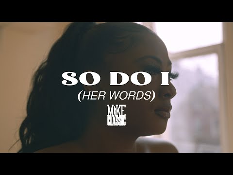 Mike Classic  - SO DO I (HER WORDS)